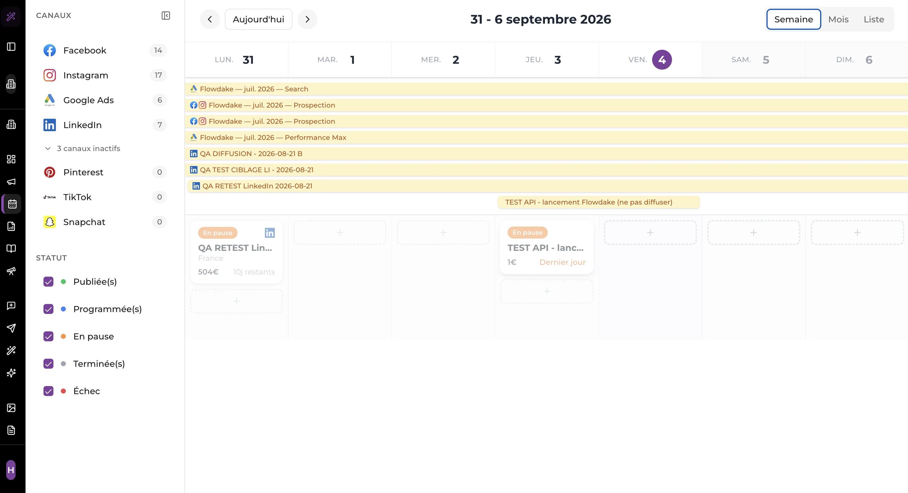 Le calendrier de publication : les posts programmés par canal, sur la semaine.